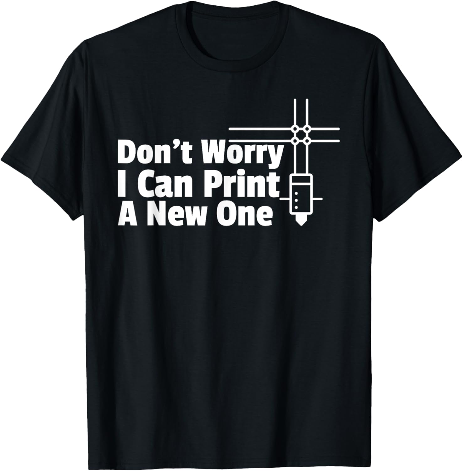 Dont Worry I Can Print You A New 3D Printer