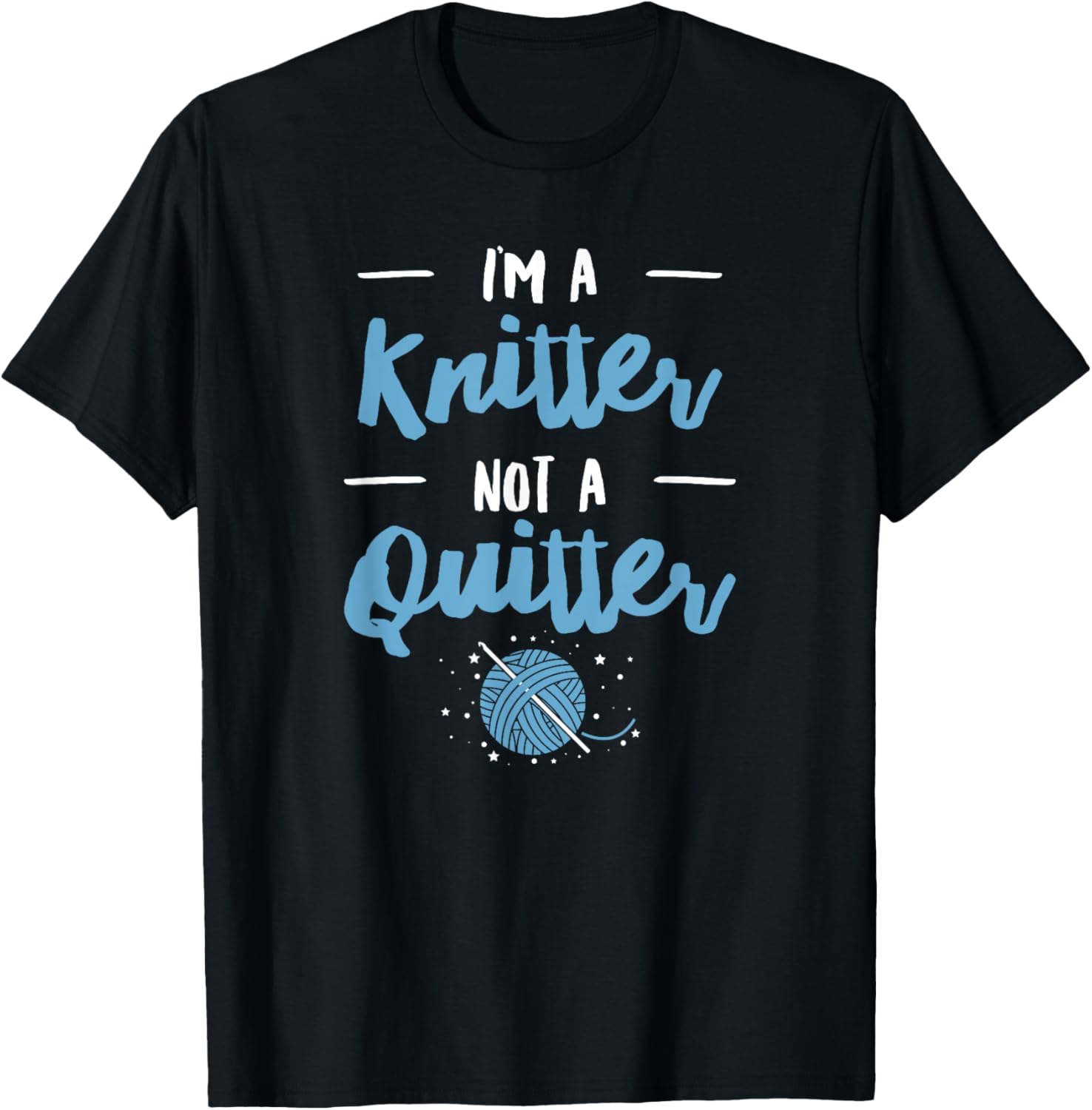 Knitter Not Quitter Pun Yarn Crochet