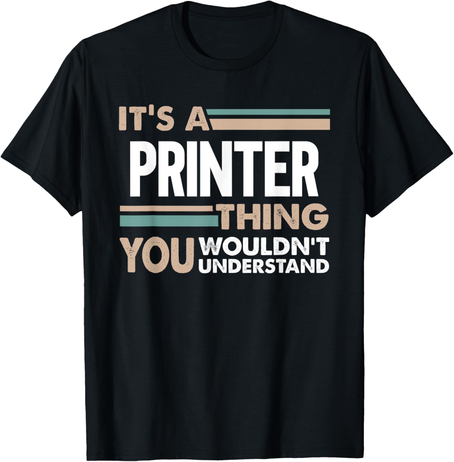 Its A Printer Thing You Wouldnt Understand Retro
