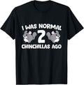 Chinchilla Pet Owner I Was Normal 2 Chinchillas Ago