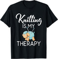 Knitting is my Therapy Crocheting Yarn Knitter