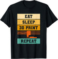 Eat Sleep 3D Print Repeat Printer Printing
