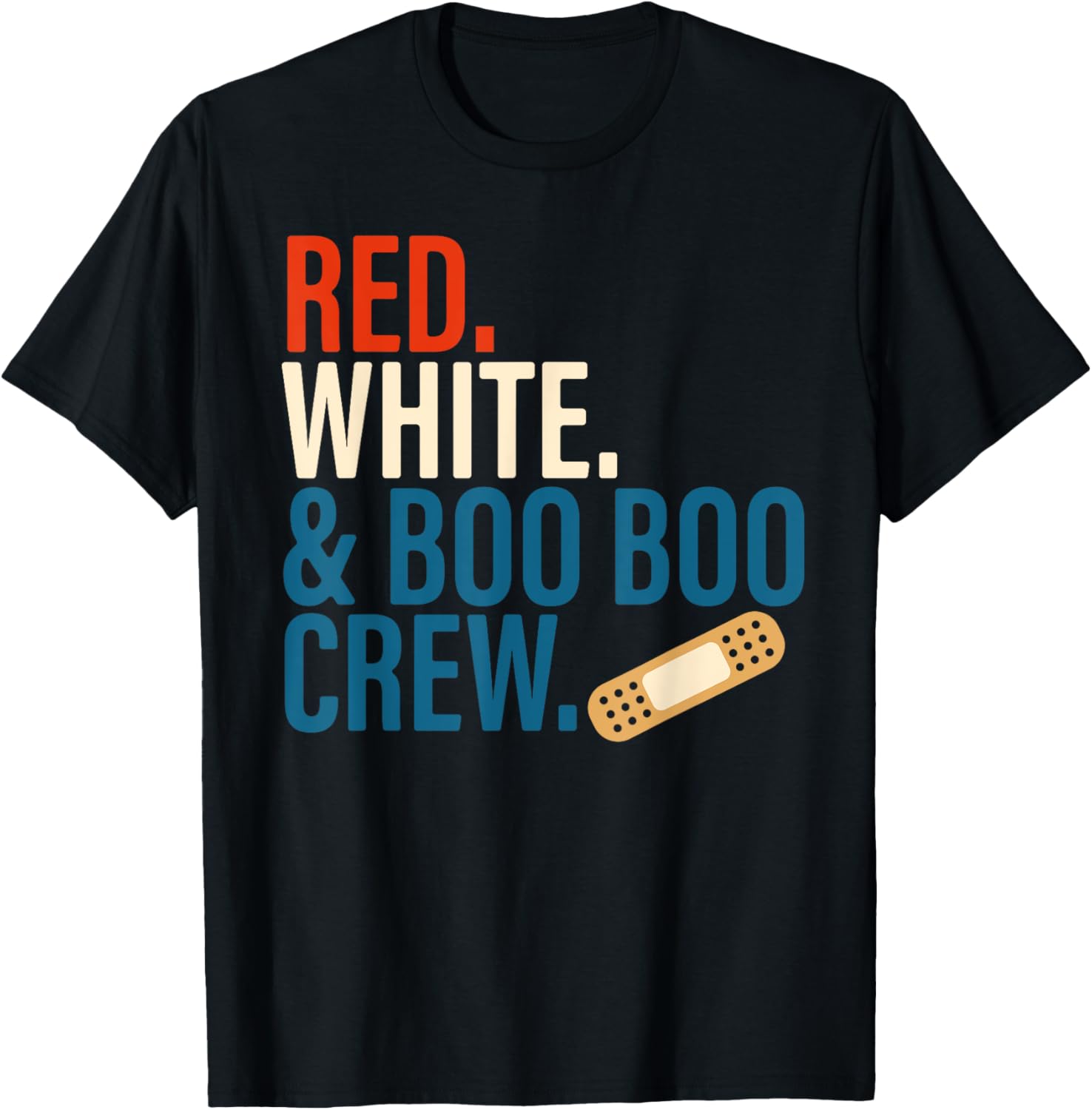 Red White Boo Boo Crew 4Th Of July Nurse Memorial Day Crew