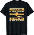 Education Is Important 3D Printing Is Importanter Print