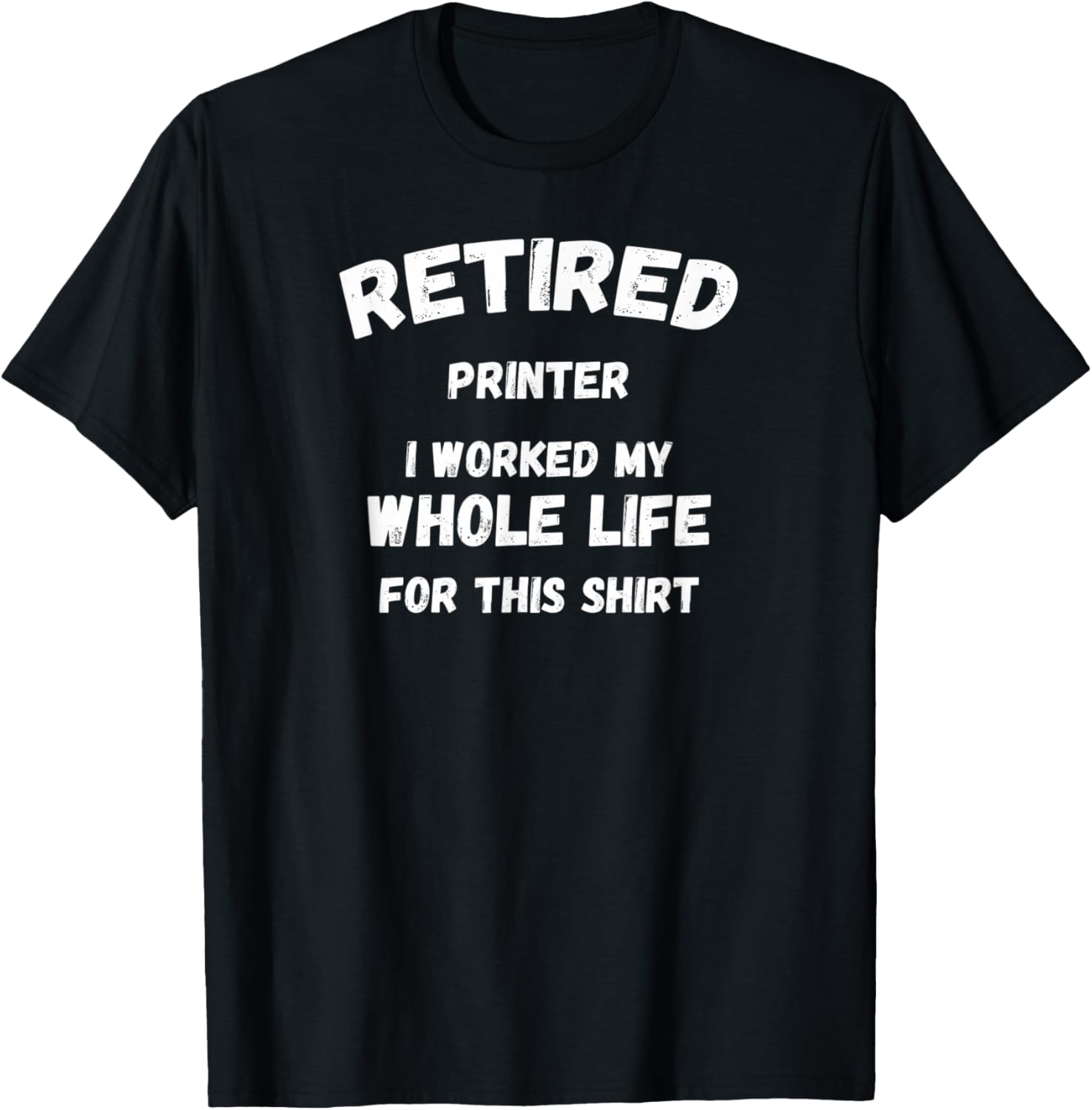 Printer I Worked My Whole Life For This