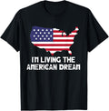 Im Living The American Dream Us Flag Usa