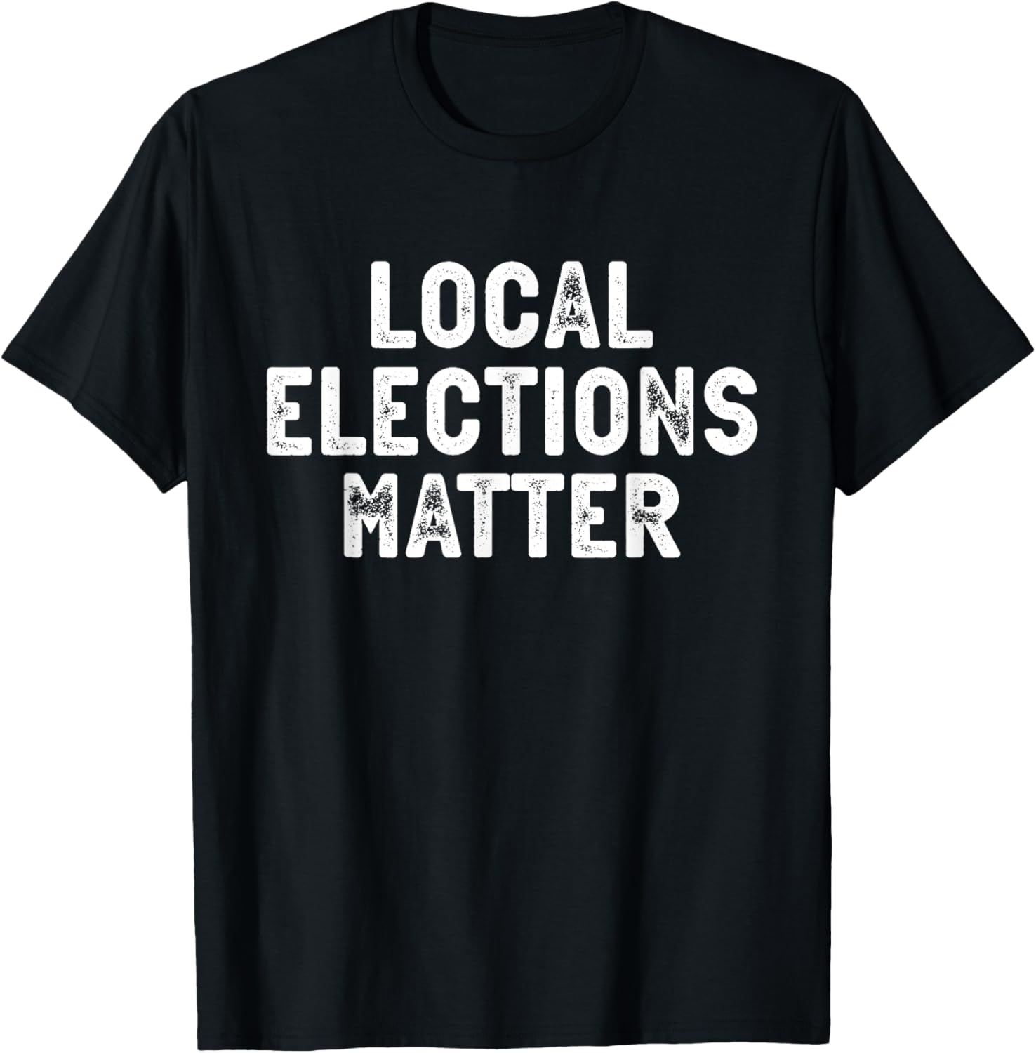 Local Elections Matter Vote Usa Presidential Elections 2024