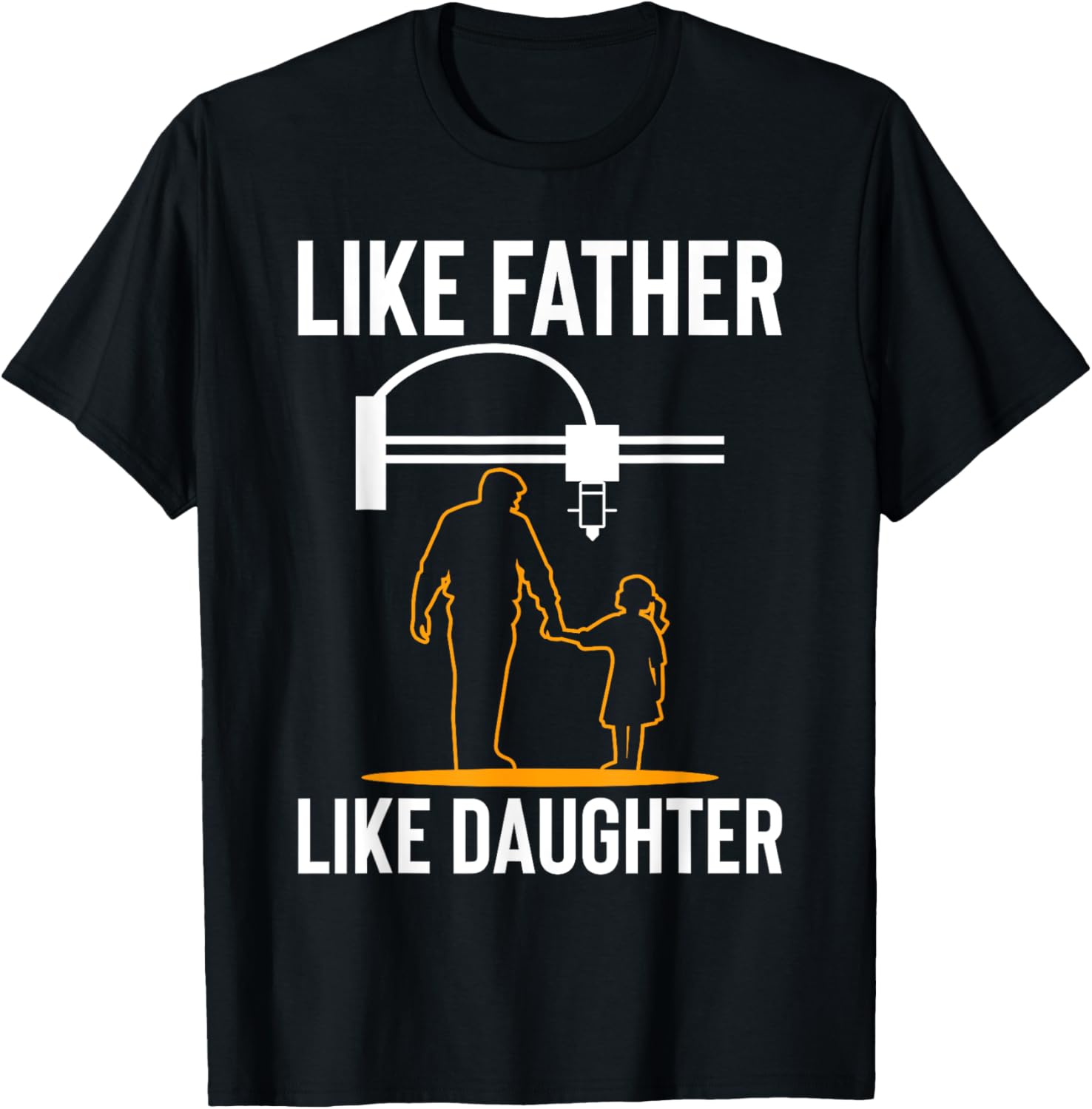 Like Father Like Daughter 3D Printer Printing Fathers Day