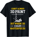 I Dont Always 3D Print Funny 3D Printer Costume Printing