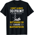I Dont Always 3D Print Funny 3D Printer Costume Printing