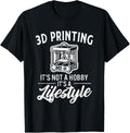 3D Printing Its Not A Hobby Its A Lifestyle 3D Printer