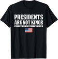 Presidents Are Not Kings Usa Flag No Kings In America