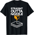 Straight Outta Nozzle 3D Printing Funny 3D Printer Nerds