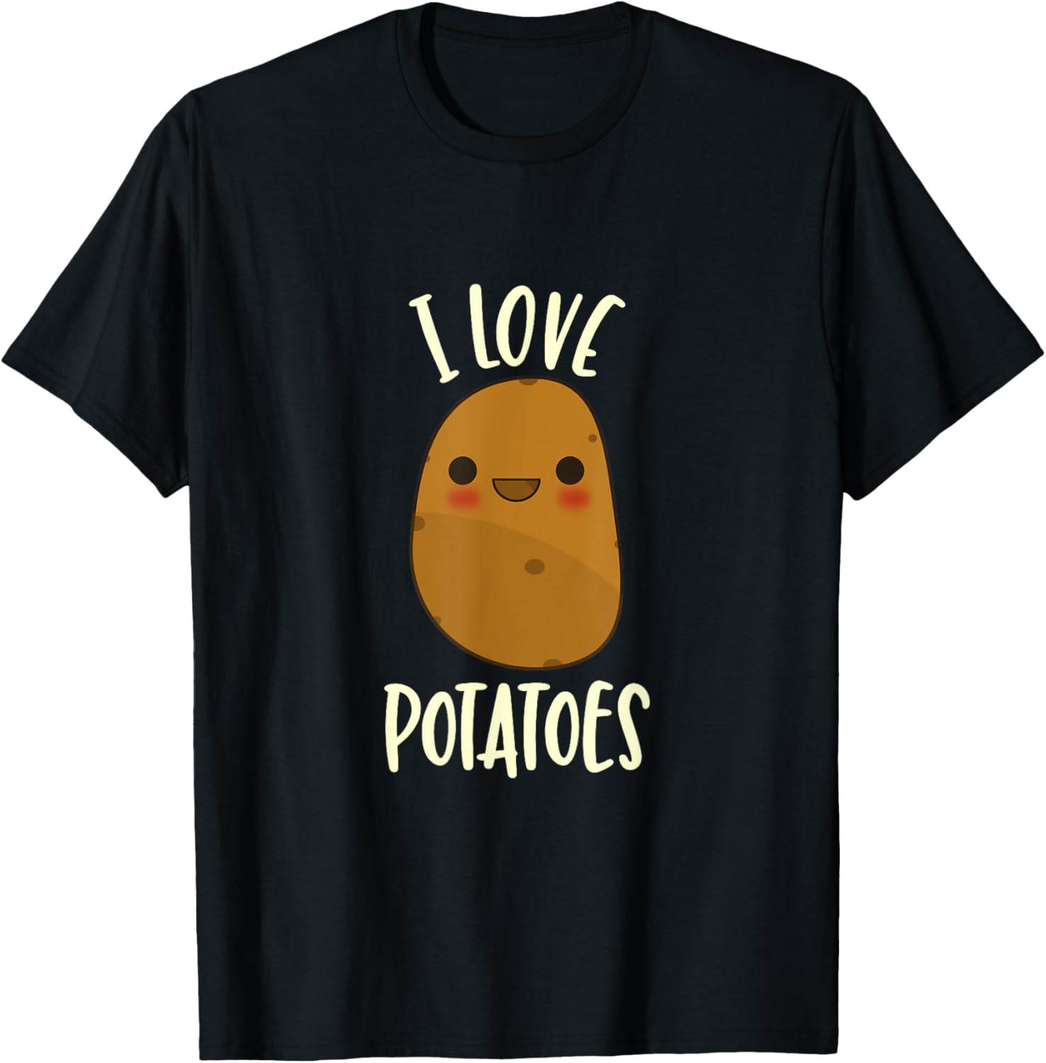 Cute Potato Funny Tee I Love Potatoes