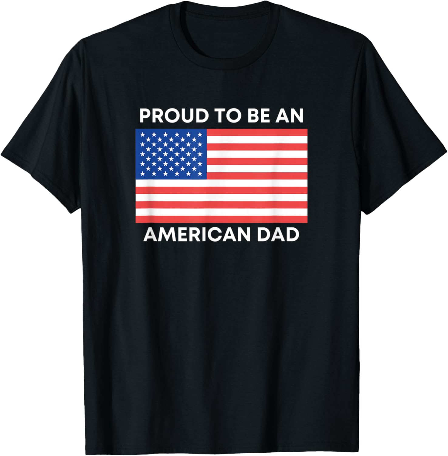 Proud American Dad July 4Th Patriotic Military Dad Usa Flag