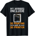 My Hobbies Include 3D Printing A 3D Printer Machinist