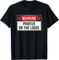Warning Sign Printer On Loose Funny Job Quote