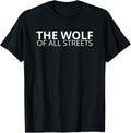 The Wolf Of All Streets Shirt for Hustlers and Ballers Gift