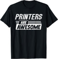 Printers Are Awesome Profession Occupation Job