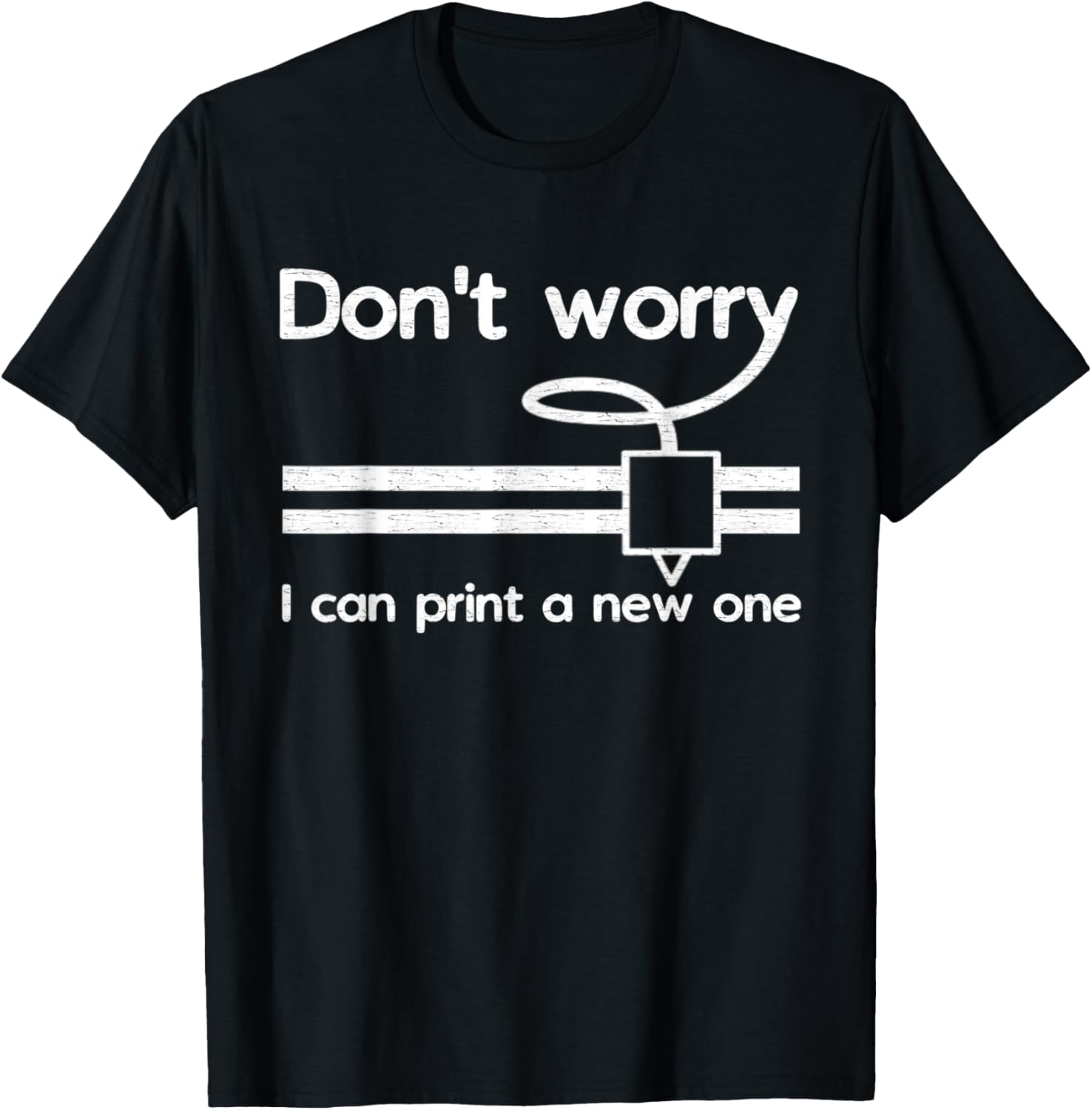 Distressed 3D Printer Tee Idea Geeks Nerds