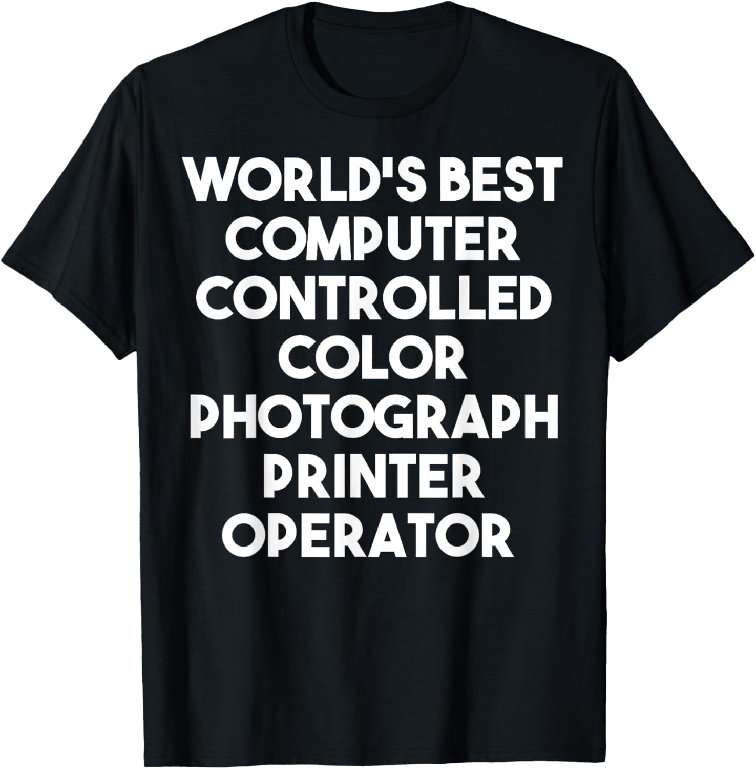 Worlds Best Computer Color Photograph Printer Operator