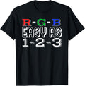 Rgb Easy As 1 2 3 Funny Graphic Designer Artist Printer