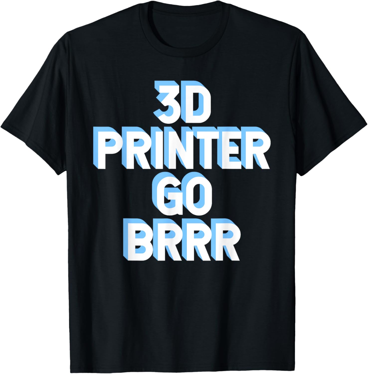 3D Printer Go Brrr