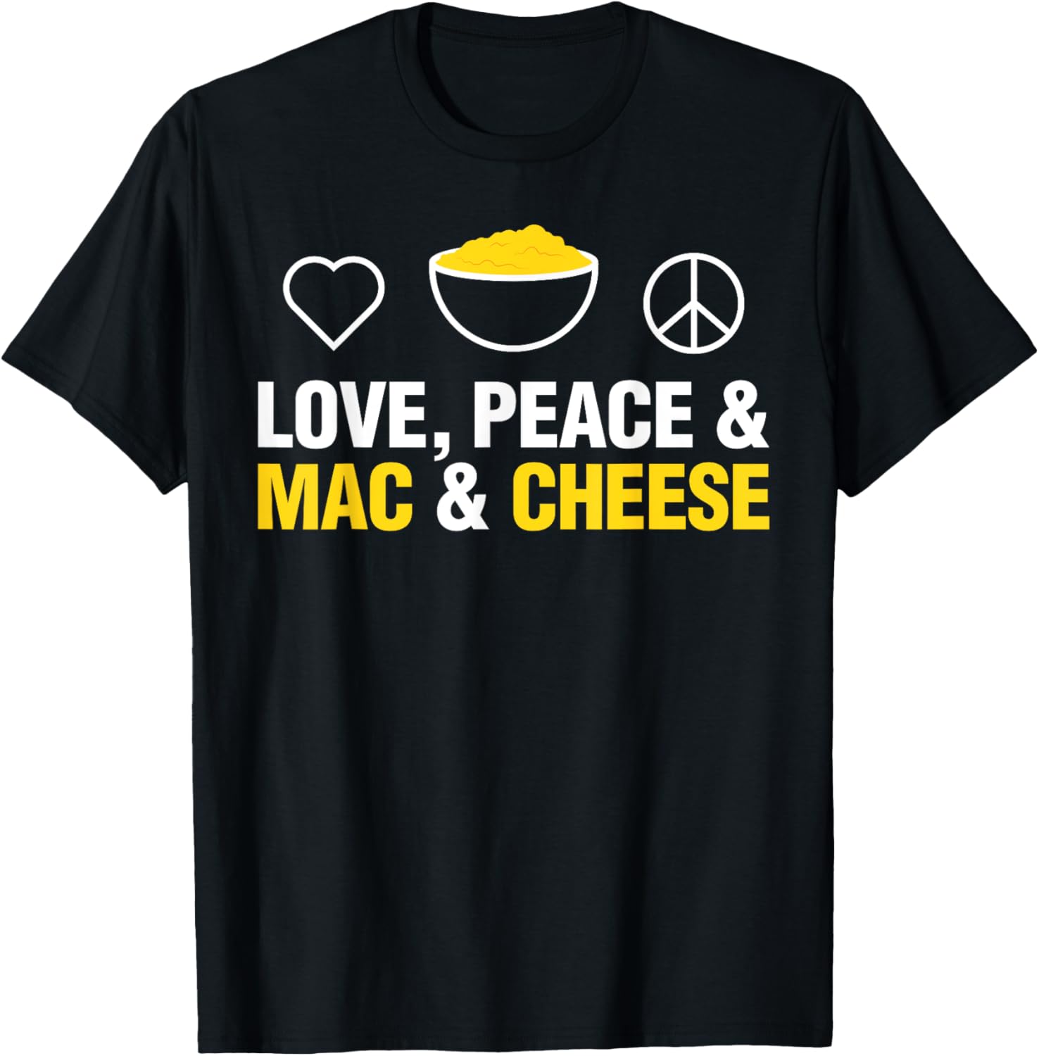 Love Peace Mac Cheese Mac N Cheese Funny