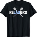 Relax Bro Funny Lacrosse Player Lax Lover Joke Teen Boys Men