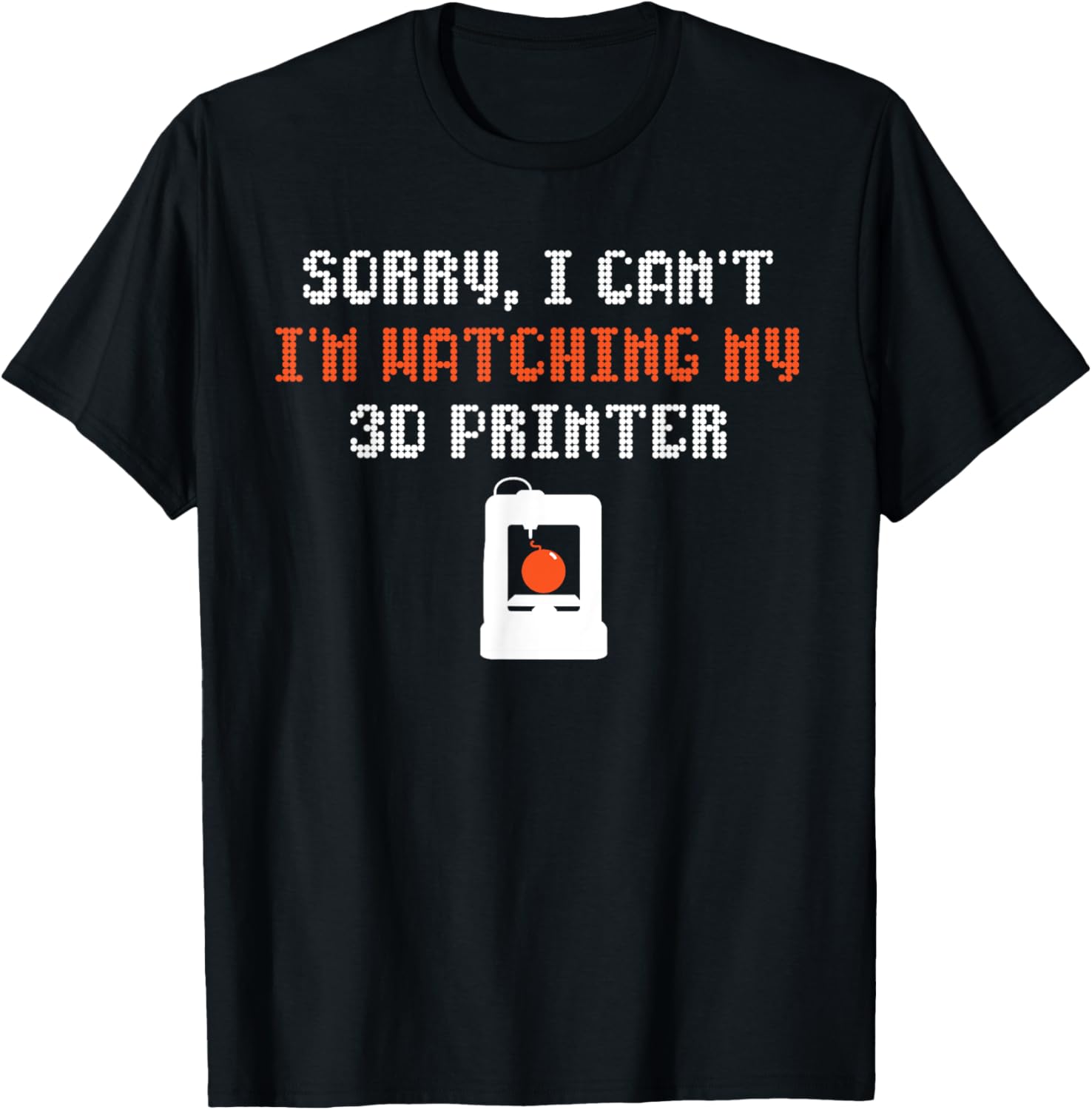 Funny 3D Printer Excuse Introverts Design