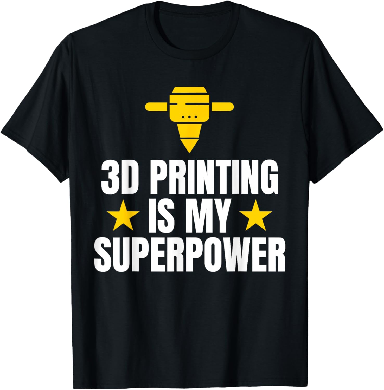 3D Printing Is My Superpower 3D Printer Printing