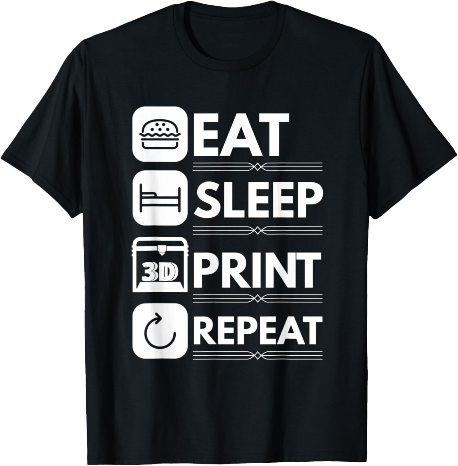 Eat Sleep 3D Print Repeat Funny 3D Printer Quote