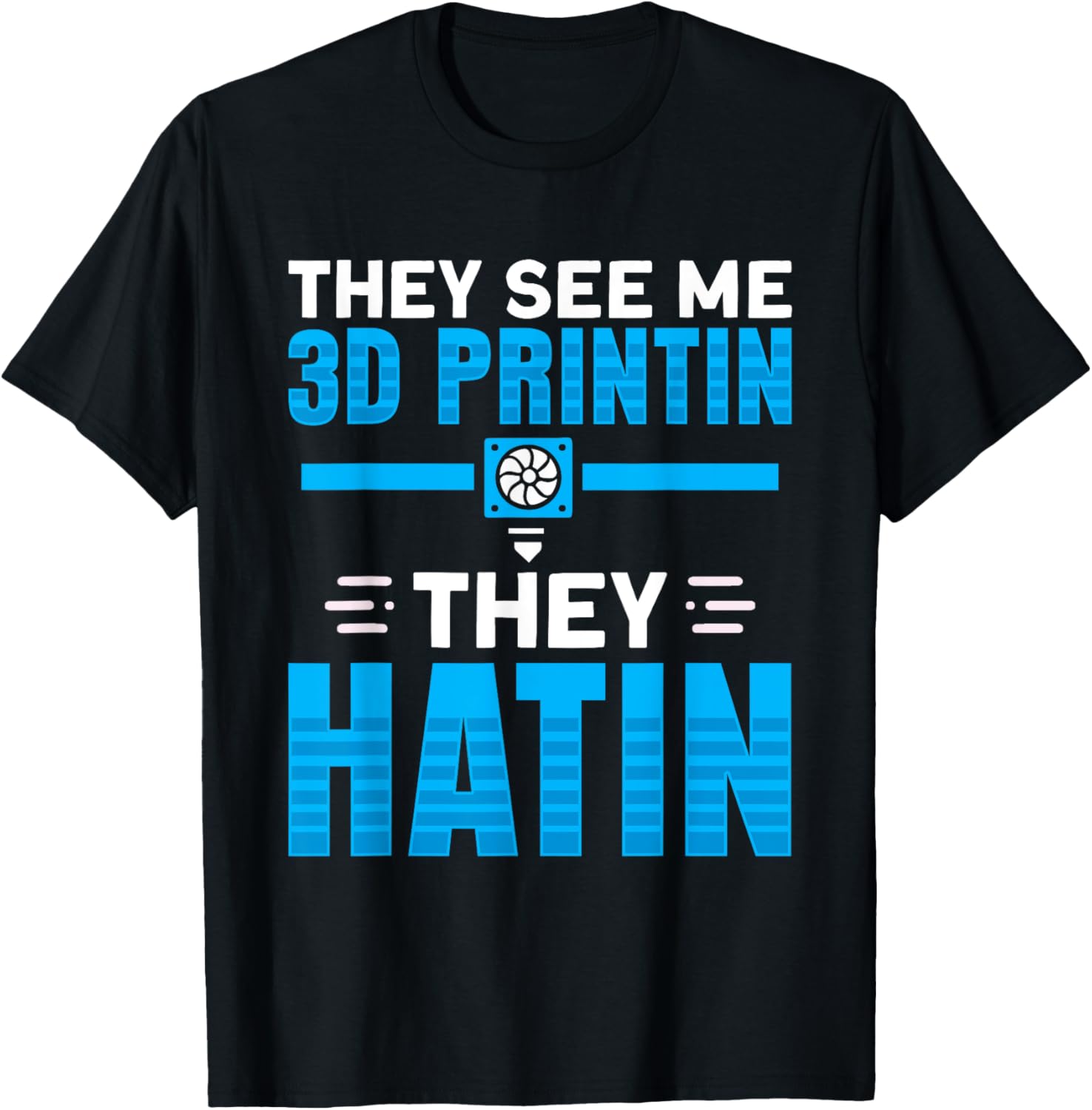 They See Me 3D Printin They Hatin Machinist 3D Printing