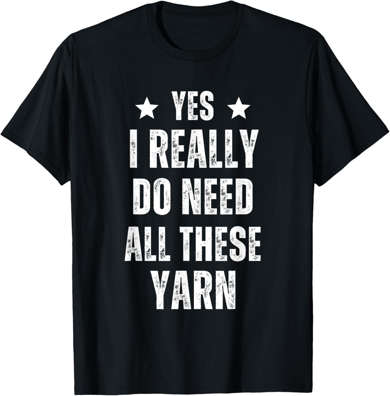 Yes I Really Do Need All This Yarn Funny Knitting & Crochet