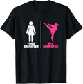 Your Daughter My Daughter Martial Arts Lovers Proud Parent