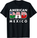 Mens American Dad Born In Mexico Bandera Mexican American Flag