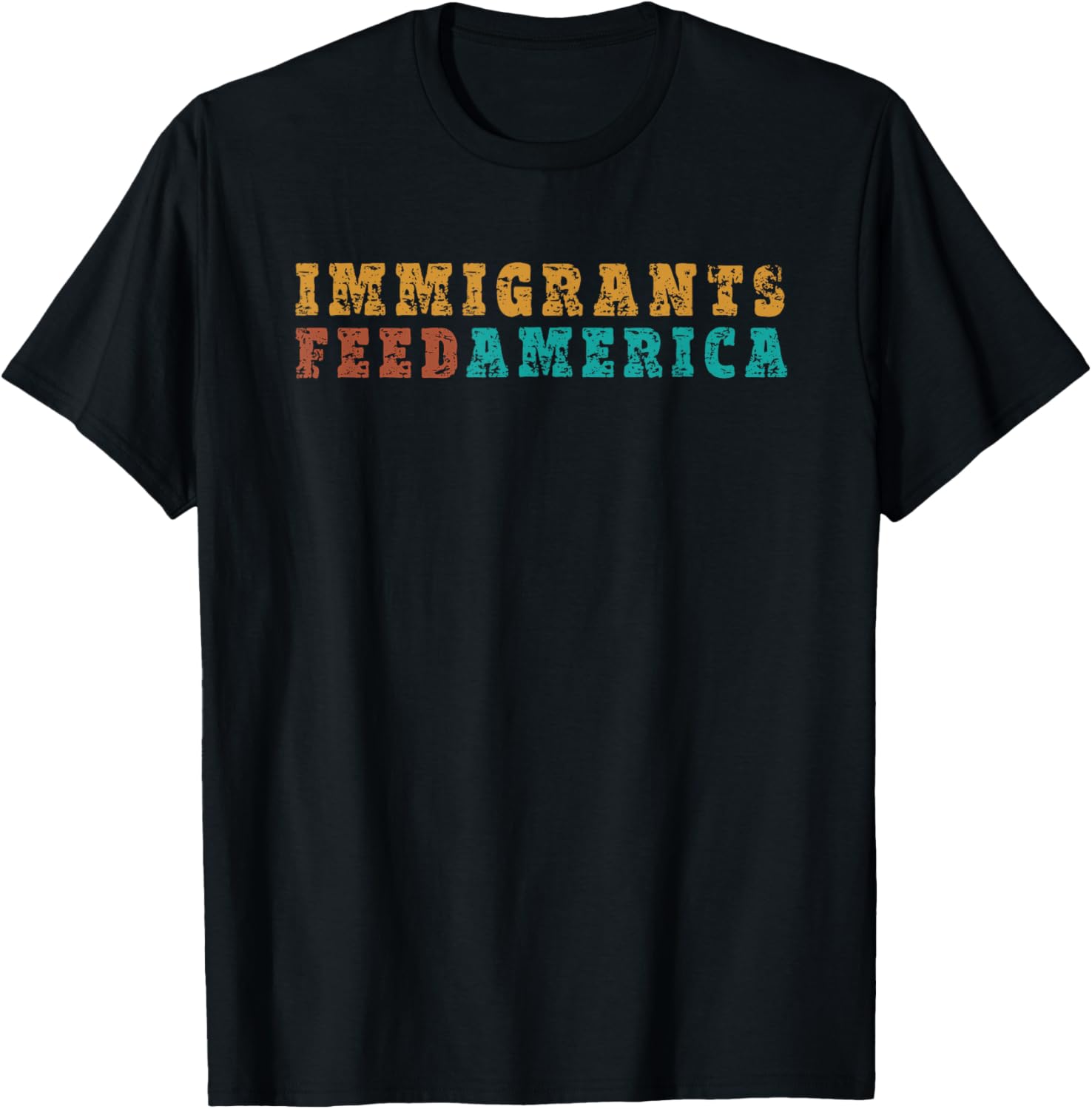 Immigrants Feed America T Shirt Usa Patriotic