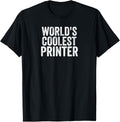 Worlds Coolest Printer Occupation Funny Office