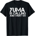 Yuma Az Arizona Funny City Trip Home Roots Usa Gift