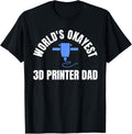Worlds Okayest 3D Printer Dad Printing Fathers Day