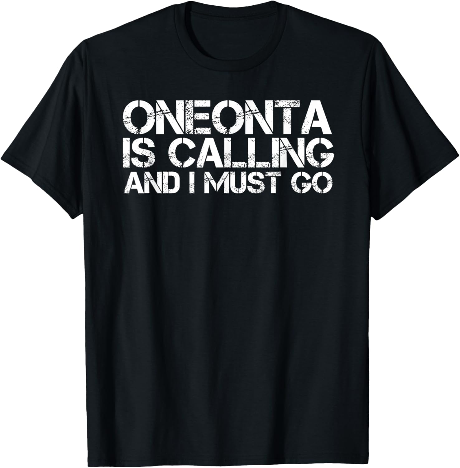 Oneonta Ny New York Funny City Trip Home Roots Usa Gift