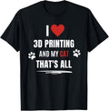 Funny I Love 3D Printing My Cat Cats Lover Men Women
