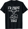 Cute 3D Printing Print That Printer Lovers Geeks
