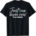 Funny Crochet T-Shirt Just One More Row Yarn and Hook Needle
