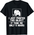 3D Printer Mens T Shirt