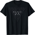 Abracadabra Dance or Die Funny Shirt 50