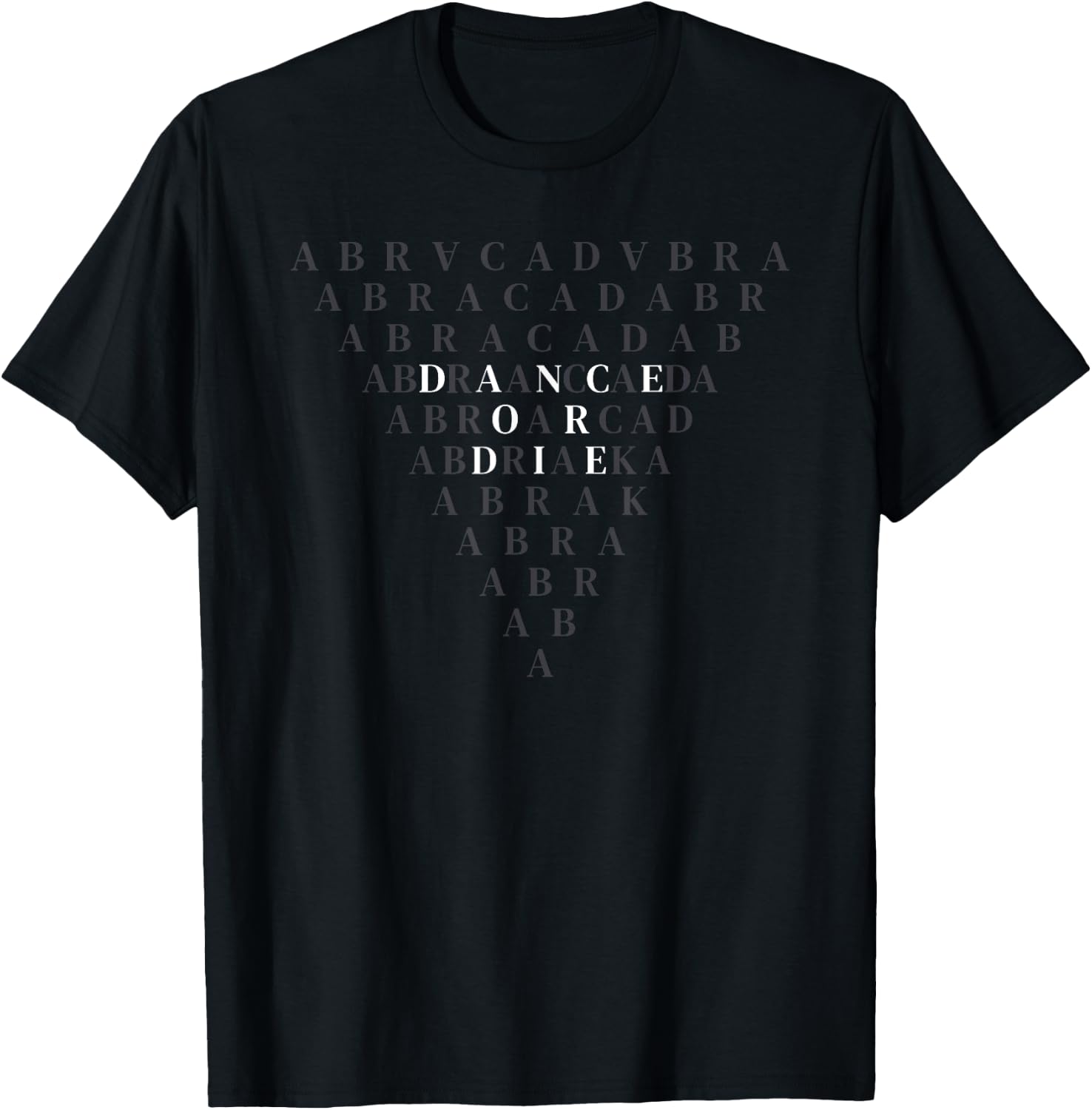 Abracadabra Dance or Die Funny Shirt 209