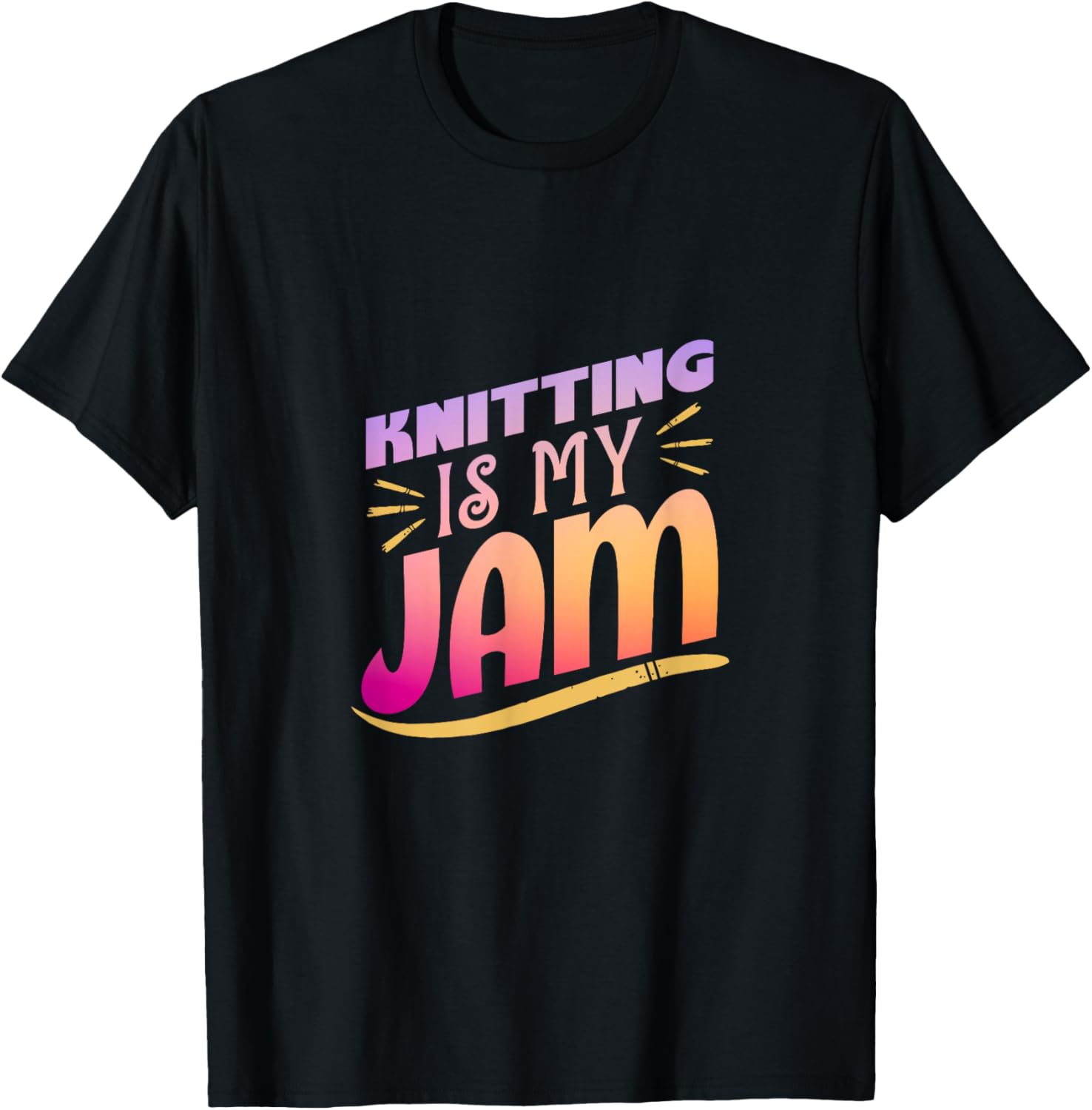 Knitting Is My Jam - Funny Yarn Lover