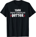 Yarn Makes Everything Better
