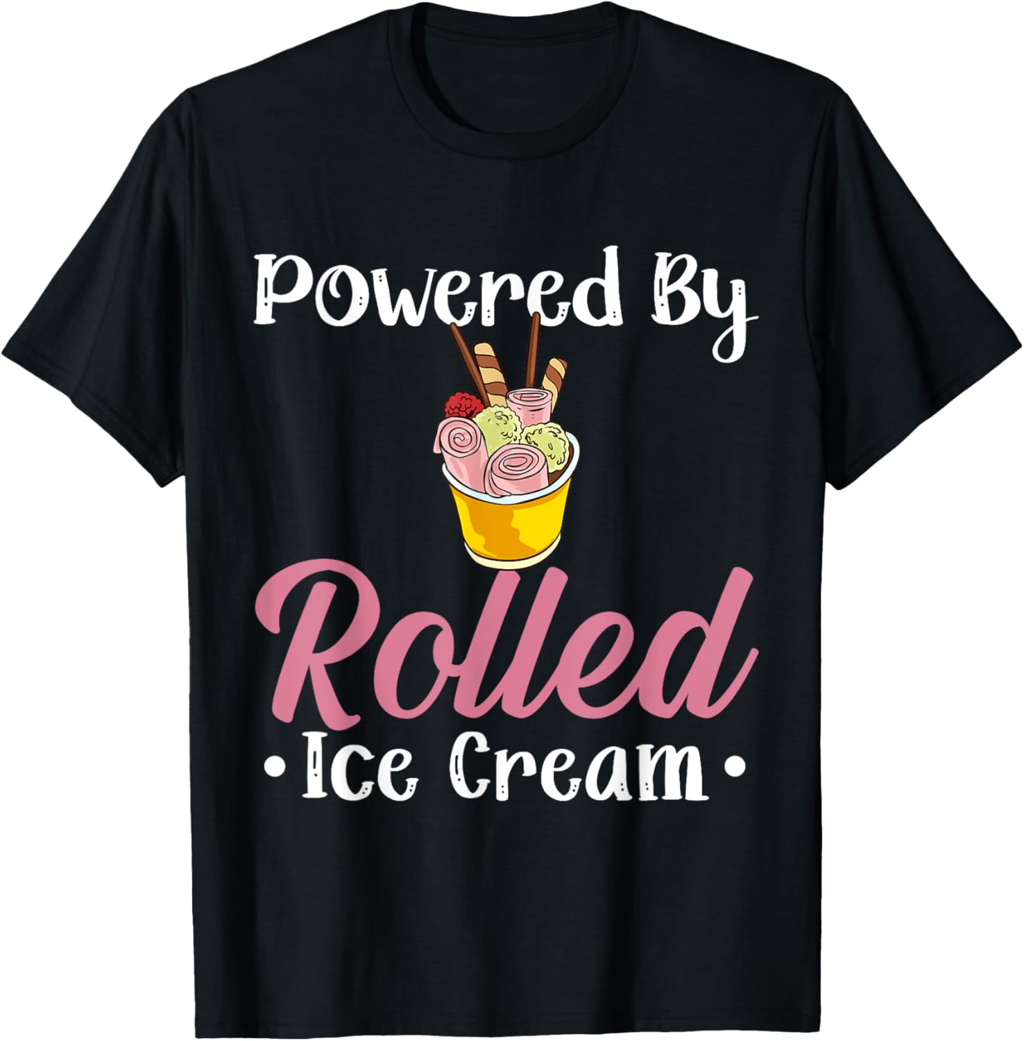 Rolled Ice Cream Dessert Recipes Machine Maker T-Shirt for Men Women Kids